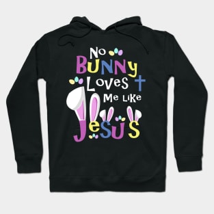 Cute Christian Gifts for Kids - No Bunny Loves Me Like Jesus Hoodie